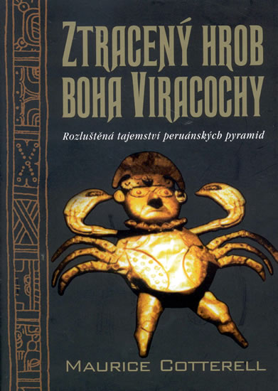 Ztracený hrob boha Viracochy - Maurice Gotterell - Kliknutím na obrázek zavřete